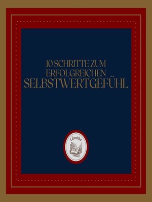 10 Schritte Zum Erfolgreichen Selbstwertgefühl - Audiobook